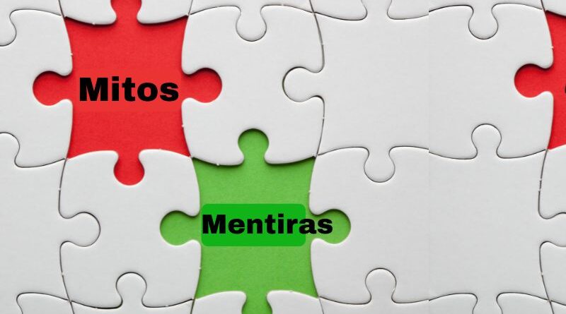 Desconstruindo mitos e mentiras. Desvendando verdades